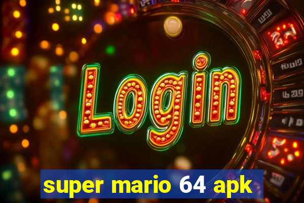 super mario 64 apk